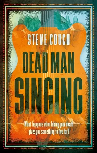 Dead Man Singing - Steve Couch