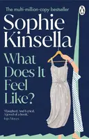 What Does it Feel Like? - Sophie Kinsella