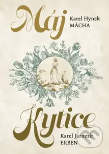 Máj / Kytice - Karel Hynek Mácha, Karel Jaromír Erben - kniha z kategorie Poezie