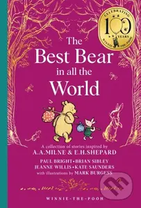 Winnie-the-Pooh: The Best Bear in all the World - Brian Sibley, Paul Bright, Kate Saunders, Jeanne Willis - kniha z kategorie Pro děti