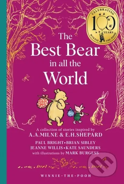 Winnie-the-Pooh: The Best Bear in all the World - Brian Sibley, Paul Bright, Kate Saunders, Jeanne Willis - kniha z kategorie Pro děti