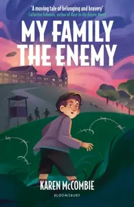 My Family the Enemy - Karen McCombieová