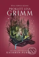 Prokletí lesa Grimm - Kathryn Purdie - kniha z kategorie Fantasy