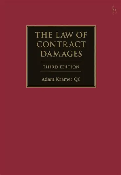 The Law of Contract Damages - Adam Kramer  KC