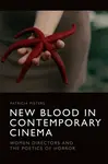 New Blood in Contemporary Cinema - Prof. dr. Patricia  Pisters