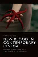 New Blood in Contemporary Cinema - Prof. dr. Patricia  Pisters