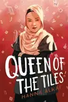Queen of the Tiles - Hanna Alkaf