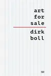 Art and its Market - Dirk Boll