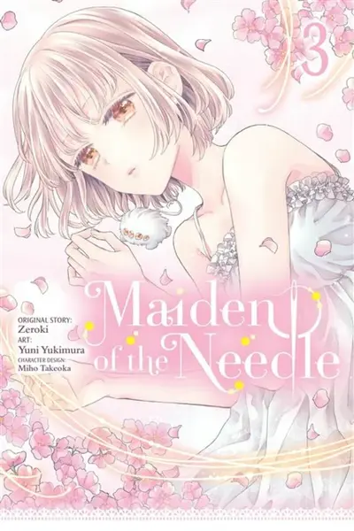 Maiden of the Needle, Vol. 3 (manga) - Chana Conley, Kiki Piatkowska, Zeroki Zeroki, Miho Takeoka, Yuni Yukimura