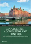 Management Accounting and Control - Andreas Taschner, Michel Charifzadeh