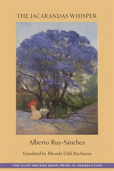 The Jacaranda Whispers - Alberto Ruy-Snchez