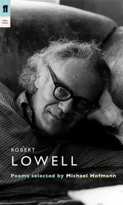 Robert Lowell - Robert Lowell