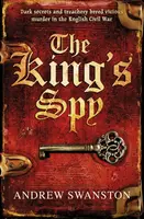 The King's Spy - Andrew Swanston