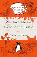 We Have Always Lived in the Castle - Shirley Jacksonová