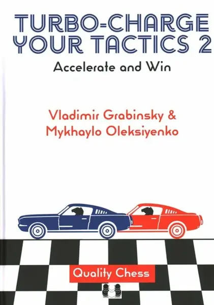 Turbo-Charge your Tactics 2 - Mykhaylo Oleksiyenko, Vladimir Grabinsky