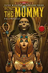 The Mummy: Palimpsest - Peter Milligan
