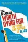 Worth Dying For - Tim Marshall