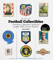 An A to Z of Football Collectibles - Carl Wilkes