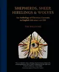 Shepherds, Sheep, Hirelings & Wolves - Tim Williams