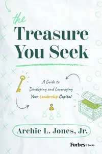 The Treasure You Seek - Archie L. Jones Jr.