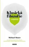 Klasická filozofie v kostce - Michael Moore