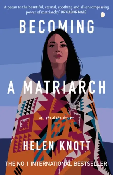 Becoming a Matriarch - Helen Knott
