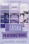 Láska po rekonstrukci - Lauren Asher