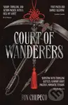 Court of Wanderers (the highly anticipated sequel to the action-packed dark fantasy SILVER UNDER NIGHTFALL!)