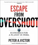Escape from Overshoot - Peter A. Victor