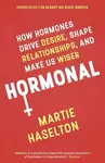 Hormonal - Martie Haselton