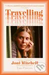 Travelling (On the Path of Joni Mitchell) - Ann Powers - kniha z kategorie Hudba