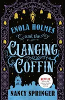 The Enola Holmes and the Clanging Coffin - Nancy Springerová