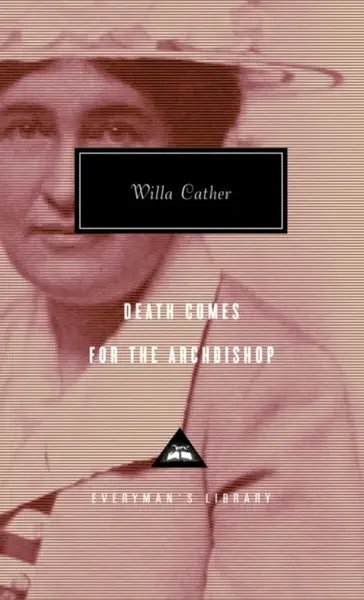 Death Comes For The Archbishop - Willa Cather