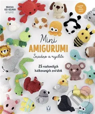 Mini amigurumi - Snadno a rychle - 25 roztomilých háčkovaných zvířátek - kniha z kategorie Ruční práce