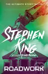 Roadwork (from the ‘dark half’ of the No. 1 bestseller Stephen King)