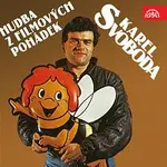 Různí interpreti – Karel Svoboda Hudba z filmových pohádek