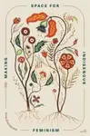 Making Space for Indigenous Feminism