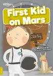 First Kid on Mars - Kirsty Holmes