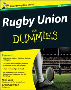 Rugby Union For Dummies, UK Edition - Greg Growden, Nick Cain