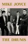 Mike Joyce - The Drums - Mike Joyce