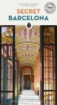 Secret Barcelona Guide - Carlos Mesa, Rocio Sierra Carbonell