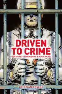 Driven To Crime - Crispian Besley