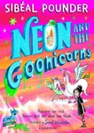 Neon and the Goonicorns - SibÃ©al Pounder
