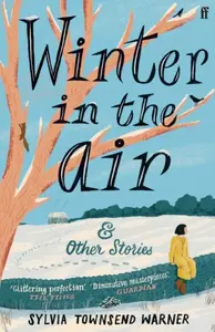 Winter in the Air - Townsend Warner Sylvia