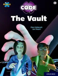 Project X CODE: Lime Book Band, Oxford Level 11: Maze Craze: The Vault - Elen Caldecott