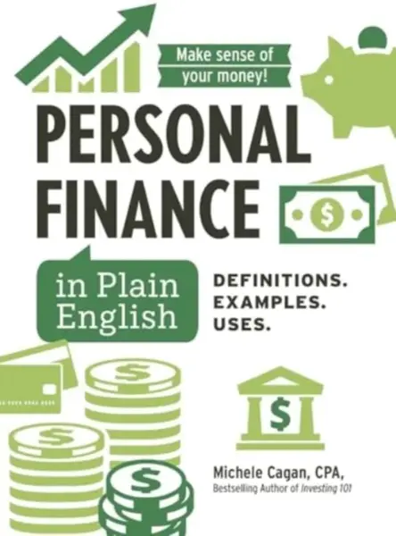 Personal Finance in Plain English - Michele Cagan