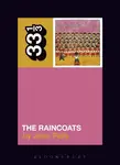 The Raincoats' The Raincoats - Jenn  Pelly