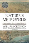Nature's Metropolis - William Cronon