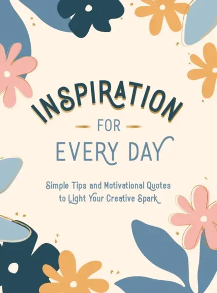 Inspiration for Every Day - Summersdale Publishers