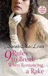 Nine Rules to Break When Romancing a Rake - Sarah MacLeanová
